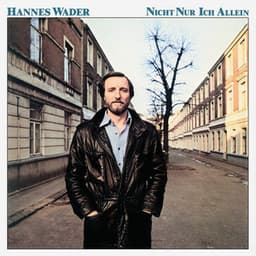 Nicht nur ich allein - Hannes Wader