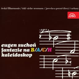 Suchoň: Fantazia on B-A-C-H and Kaleidoscope - Eugen Suchoň