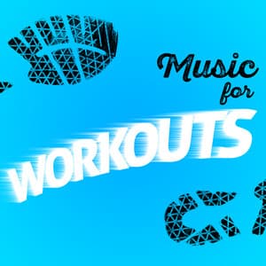 Music for Workouts - Work Out Music