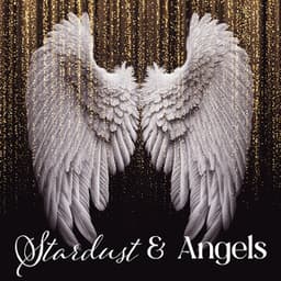 Stardust & Angels: Healing Music for Heavenly Dreams - Celine Celesta