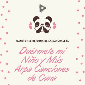 Duérmete mi Niño y Más Arpa Canciones de Cuna - Canciones de Cuna de la Naturaleza