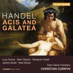 Handel: Acis and Galatea - George Frideric Handel