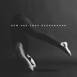 New Age Yoga Background: Streching Time, Yoga Poses, Healing Time - Namaste Yoga Collection