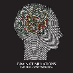 Brain Stimulations and Full Concentration: Creative Thinking with Intensive Mind Work - Study Music Guys
