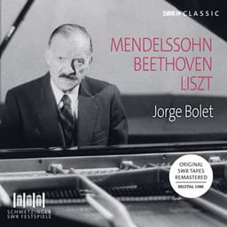 Mendelssohn, Beethoven, Liszt & Others: Piano Works - Jorge Bolet