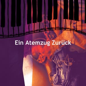 Ein Atemzug Zurück - Kaffeehaus Jazz