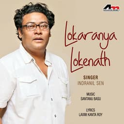 Lokaranya Lokenath - Indranil Sen