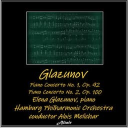 Glazunov: Piano Concerto NO. 1, OP. 92 - Piano Concerto NO. 2, OP. 100 - Alexander Glazunov