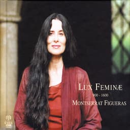 Lux Feminæ 900-1600 - Montserrat Figueras