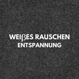 Weißes Rauschen: Entspannung - Weißes Rauschen HD