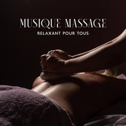 Musique massage relaxant pour tous: Calme mentale et méditation guidée - Spa Musique Massage