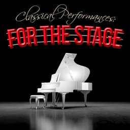 Classical Performances: Pieces for the Stage - Welsh National Opera Orchestra