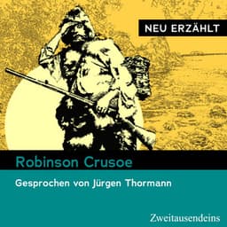 Robinson Crusoe – neu erzählt - Daniel Defoe