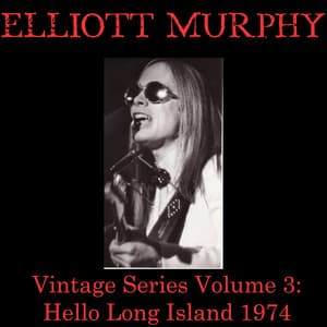 Vintage Series, Vol. 3 - Elliott Murphy