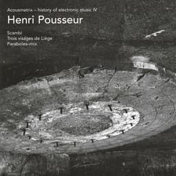 Acousmatrix - The History of Electronic Music IV - Henri Pousseur