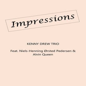 Impressions - Kenny Drew Trio