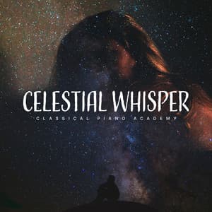 Celestial Whisper - Classical Piano Academy