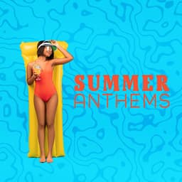Summer Anthems: Chillout Mix of EDM Music for the Summer Season 2022 - Wake Up Music Collective