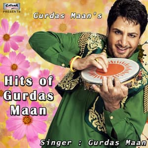 Hits of Gurdas Maan - Gurdas Maan