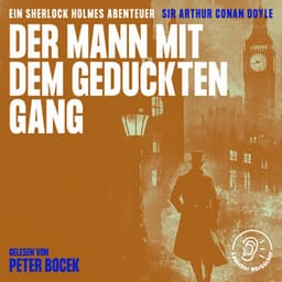 Der Mann mit dem geduckten Gang - Sherlock Holmes - Die Klassiker