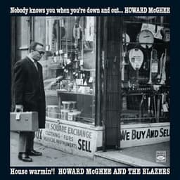 "Nobody Knows You When You're Down and Out" & "House Warmin'!" - Howard McGhee