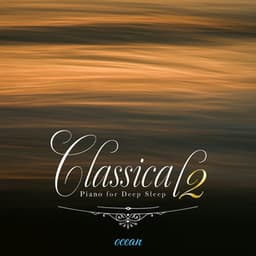 SE付 眠れるクラシック・ピアノ2（ocean〜波の音〜) - Healing Energy