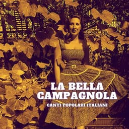 La bella campagnola - Canti popolari italiani - Public Domain