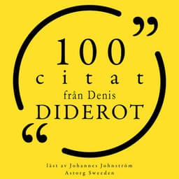 100 citat från Denis Diderot - Denis Diderot