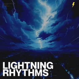 Lightning Rhythms - Thunderstorm Sounds