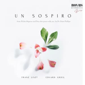 Un Sospiro. Liszt and Grieg in Time - Ernst von Dohnányi