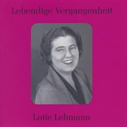 Lebendige Vergangenheit - Lotte Lehmann - Lotte Lehmann