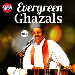 Evergreen Ghazals, Vol. 3 - Umbayee