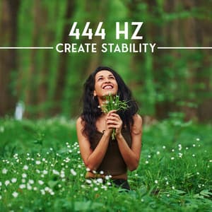 444 Hz Create Stability: Find Inner Calmness and Balance - Healing Music Empire
