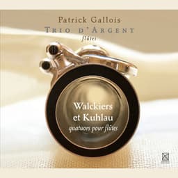 Walckiers & Kuhlau: Quatuors pour flûtes - Patrick Gallois