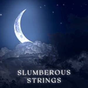Slumberous Strings - Deep Sleep System