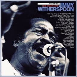 The Essential Jimmy Witherspoon Vol 1 - Jimmy Witherspoon