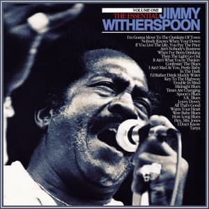 The Essential Jimmy Witherspoon Vol 1 - Jimmy Witherspoon