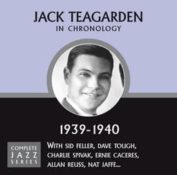 Complete Jazz Series 1939 - 1940 - Jack Teagarden