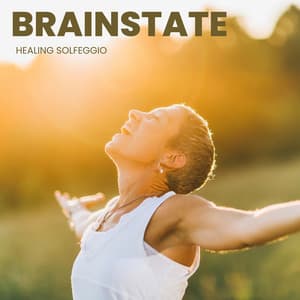Brainstate: Brain Wave Frequencies - Healing Solfeggio