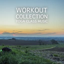2018 Workout Collection: Yoga Class Music - Yoga Music Workout