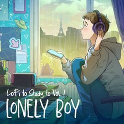 LoFi To Study to Vol I - lonelyboy
