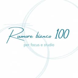 Rumore bianco 100 per focus e studio - Silenciador de Ruido
