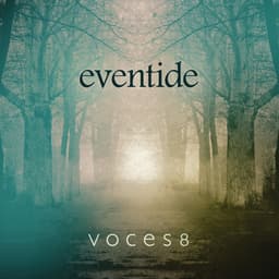 Eventide - VOCES8