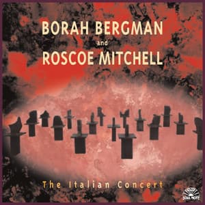 The Italian Concert - Roscoe Mitchell