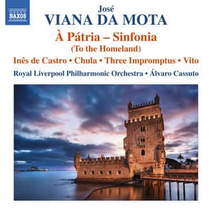 Vianna da Motta: À pátria – Sinfonia - José Vianna da Motta