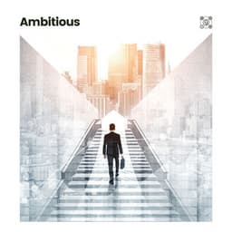 Ambitious - Calm Music
