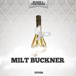 Fever - Milt Buckner