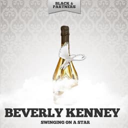 Swinging On a Star - Beverly Kenney