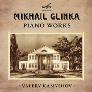 Glinka: Piano Works - Mikhail Glinka