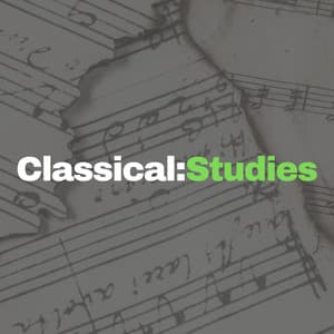 Classical Studies - Classical Music For Studying